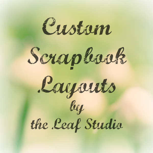 Custom 8.5x11 Scrapbook Layout (2 Pages) By The Leaf Studio. .